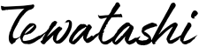 Tewatashi